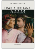 Lingua Italiana, Addio!